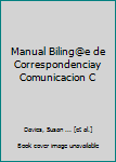 Paperback Manual Biling@e de Correspondenciay Comunicacion C Book