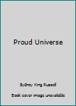 Hardcover Proud Universe Book