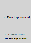 Hardcover The Main Experiement Book