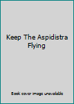 Hardcover Keep The Aspidistra Flying Book