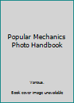 Hardcover Popular Mechanics Photo Handbook Book