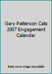 Gary Patterson Cats 2007 Engagement Calendar