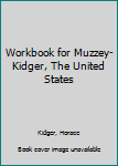 Unknown Binding Workbook for Muzzey-Kidger, The United States Book