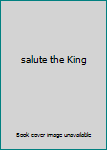 Hardcover salute the King Book