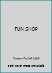 Hardcover FUN SHOP Book