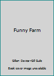 Paperback Funny Farm Book