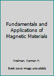 Paperback Fundamentals and Applications of Magnetic Materials Book