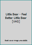 VHS Tape Little Bear: Feel Better Little Bear Book