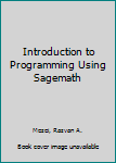 Hardcover Introduction to Programming Using Sagemath Book