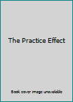 Hardcover The Practice Effect Book