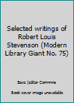 Unknown Binding Selected writings of Robert Louis Stevenson (Modern Library Giant No. 75) Book