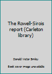 Unknown Binding The Rowell-Sirois report (Carleton library) Book