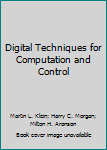 Hardcover Digital Techniques for Computation and Control Book