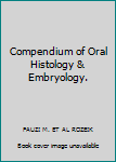 Hardcover Compendium of Oral Histology & Embryology. Book