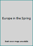 Hardcover Europe in the Spring Book