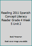 Paperback Reading 2011 Spanish Concept Literacy Reader Grade 4 Week 5 Unit 2 Book