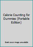 Paperback Calorie Counting for Dummies (Portable Edition) Book