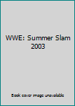 DVD WWE: Summer Slam 2003 Book