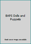 BAPS Dolls and Puppets