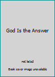 Hardcover God Is the Answer Book