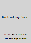 Paperback Blacksmithing Primer Book