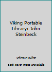 Unknown Binding Viking Portable Library: John Steinbeck Book