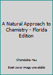 Unknown Binding A Natural Approach to Chemistry - Florida Edition Book