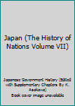 Hardcover Japan (The History of Nations Volume VII) Book