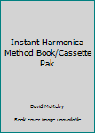 Paperback Instant Harmonica Method Book/Cassette Pak Book
