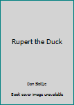 Hardcover Rupert the Duck Book