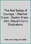 Hardcover The Red Badge of Courage - Stephen Crane - Easton Press - John Steuart Curry Illustrations Book