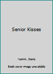 Paperback Senior Kisses Book