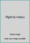 Hardcover Flight to Victory Book