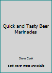 Paperback Quick and Tasty Beer Marinades Book