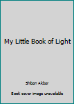 Paperback My Little Book of Light Book