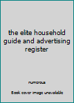 Rag Book the elite household guide and advertising register Book