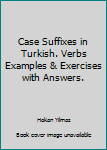 Paperback Case Suffixes in Turkish. Verbs Examples & Exercises with Answers. [Turkish] Book