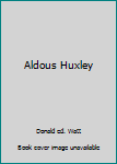 Aldous Huxley