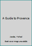 Paperback A Guide to Provence Book