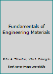 Hardcover Fundamentals of Engineering Materials Book