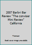 Paperback 2007 Barbri Bar Review "The conviser Mini Review" California Book