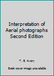 Unknown Binding Interpretation of Aerial photographs Second Edition Book