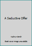 A Seductive Offer
