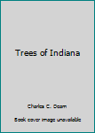 Hardcover Trees of Indiana Book