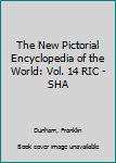 Hardcover The New Pictorial Encyclopedia of the World: Vol. 14 RIC - SHA Book