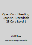 Paperback Open Court Reading Spanish: Decodable 28 Core Level 1 Book