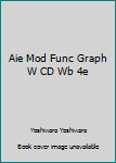 Unknown Binding Aie Mod Func Graph W CD Wb 4e Book