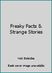 Hardcover Freaky Facts & Strange Stories Book