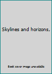 Paperback Skylines and horizons, Book