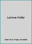 Paperback Lemme Holler Book
